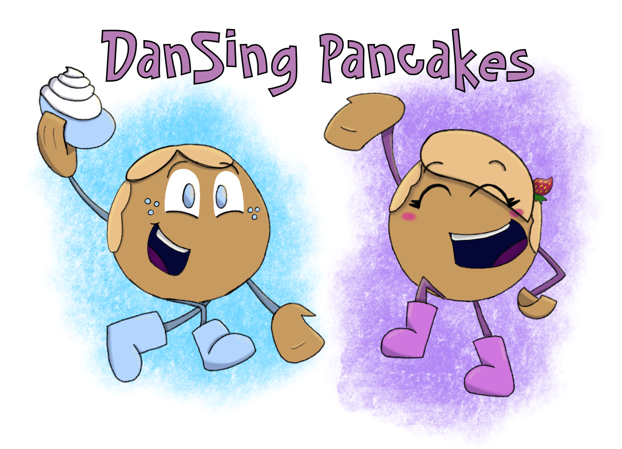 DanSing Pancakes